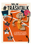 Cahier de jeux TrashTalk