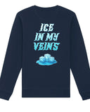 Sweatshirt Ice in my veins