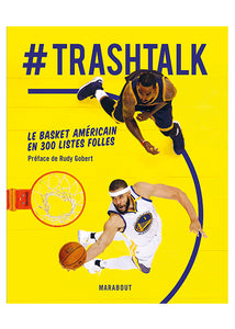 TrashTalk, le basket américain en 300 listes folles