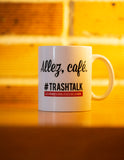 Mug TrashTalk - Allez, café